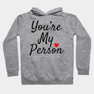 YOURE MY PERSON WHITE Print Hoodie